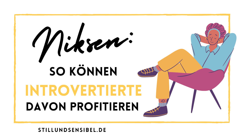 Niksen: So können Introvertierte davon profitieren