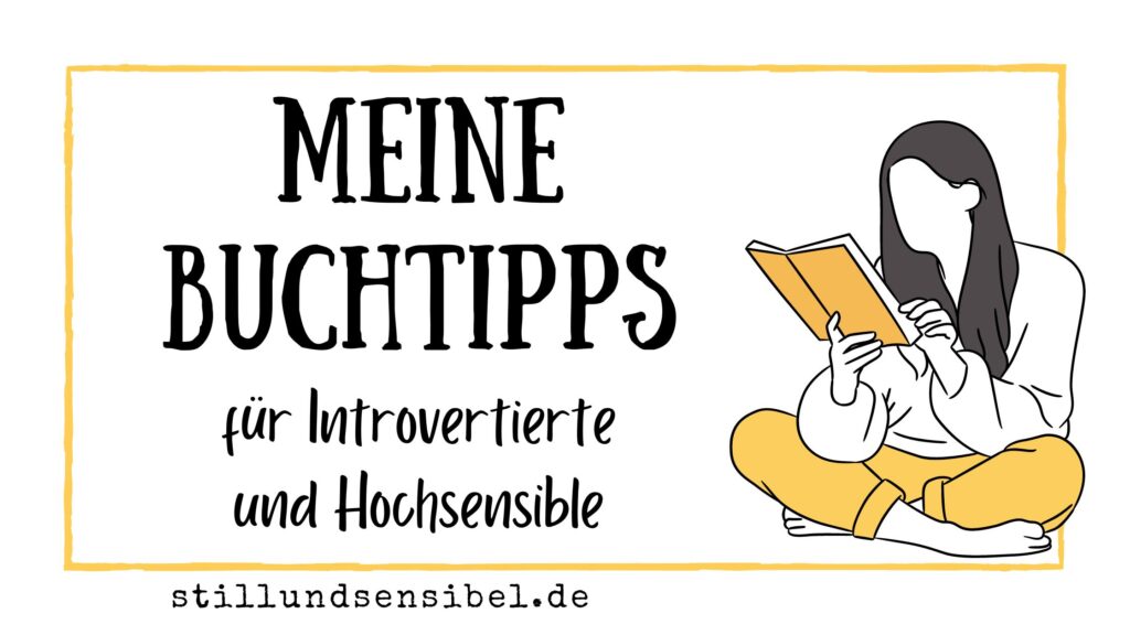 Meine Buchtipps für Introvertierte und Hochsensible